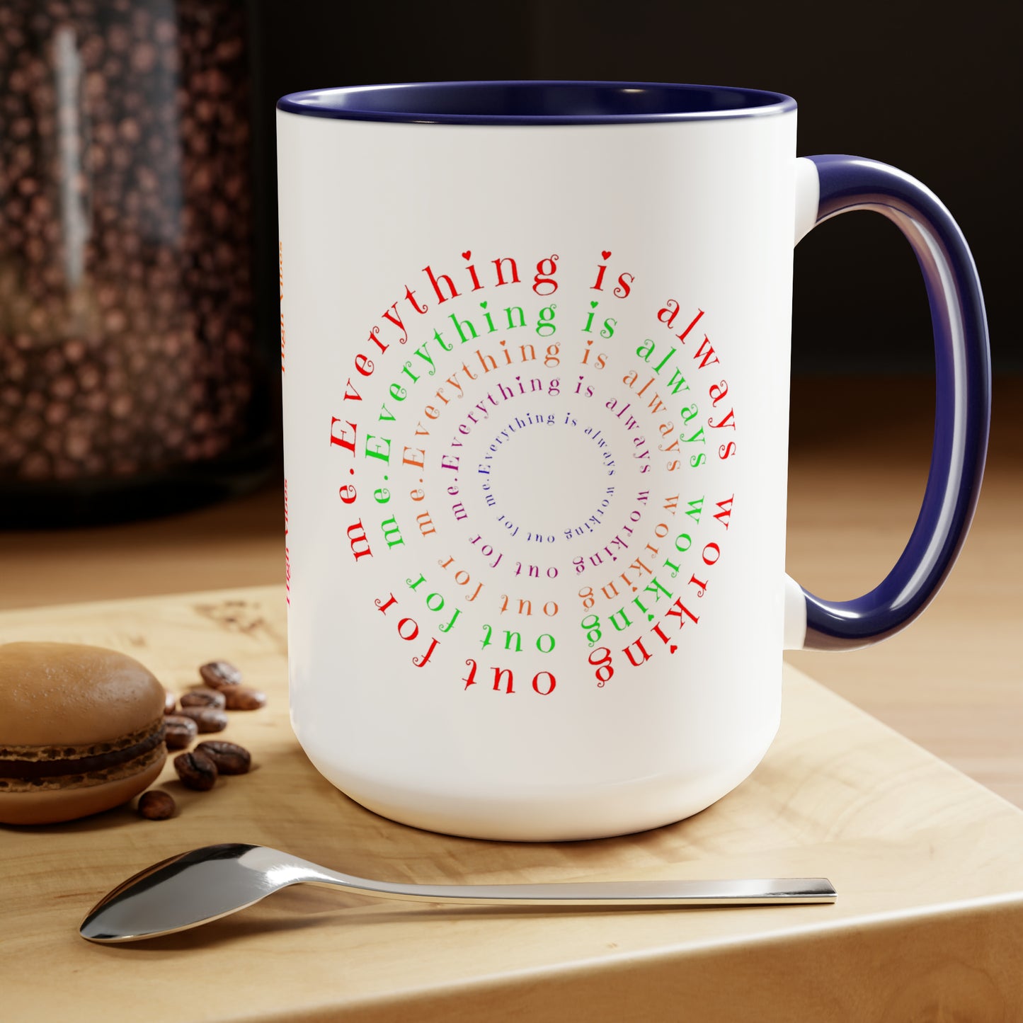 Everything Is Always Working Out For Me - Abraham Hicks Quote Two-Tone Coffee Mugs, 15oz