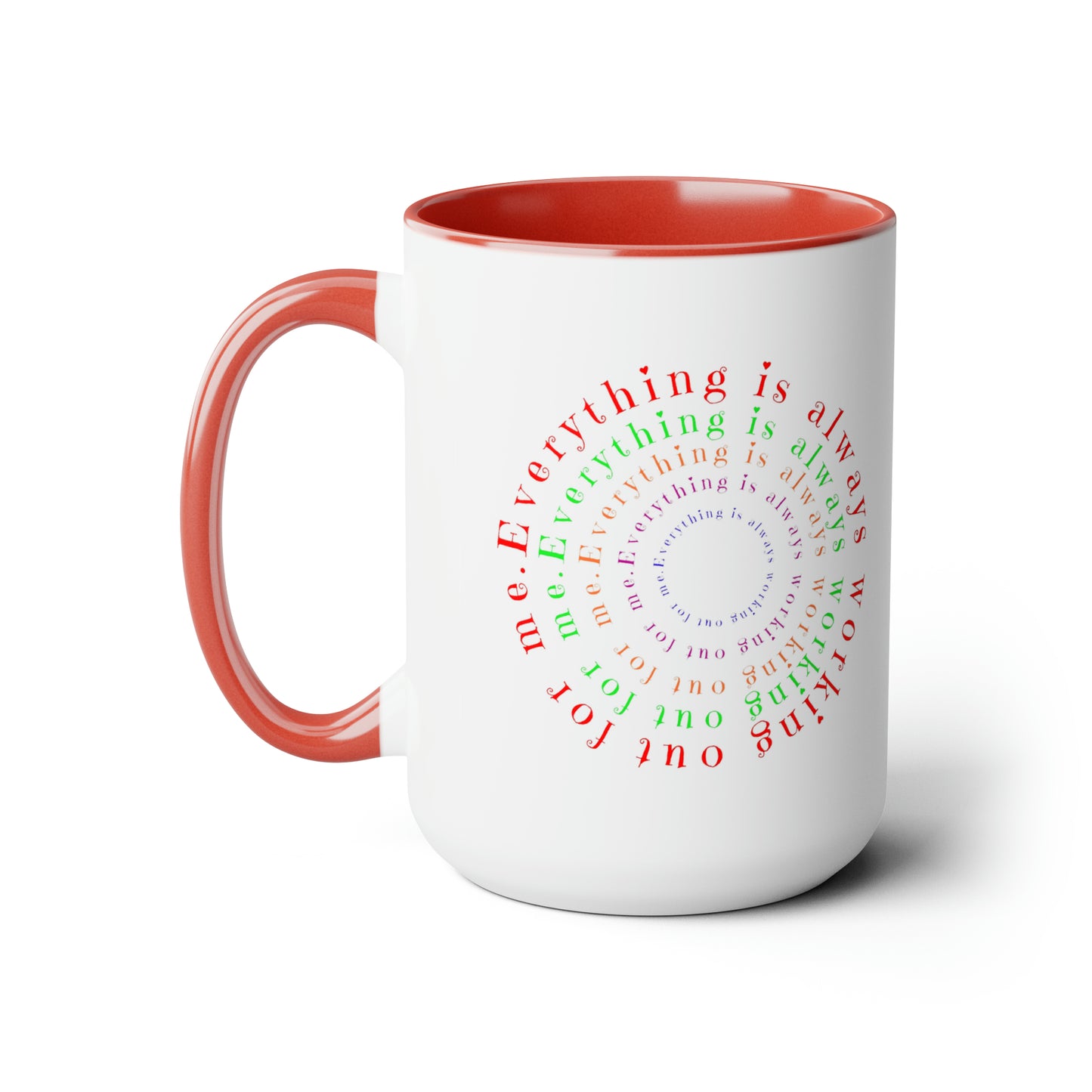 Everything Is Always Working Out For Me - Abraham Hicks Quote Two-Tone Coffee Mugs, 15oz