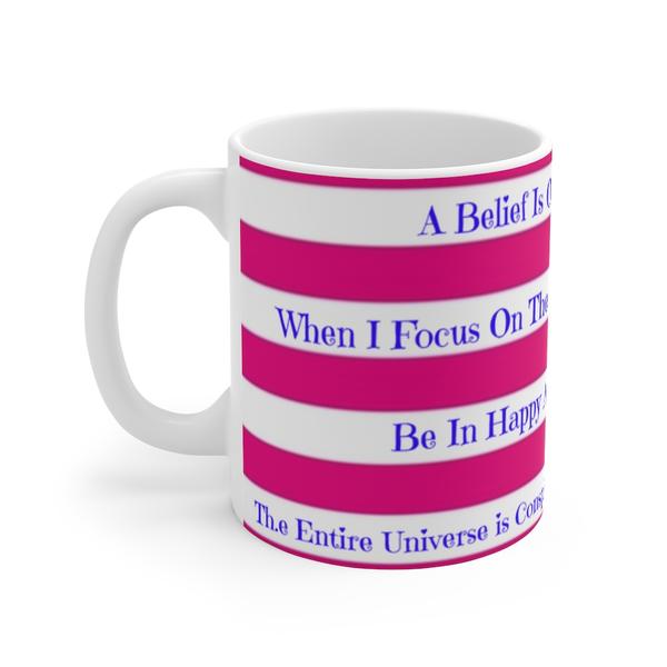 Abraham Hick Quotes Coffee or Tea Mugs on SALE!