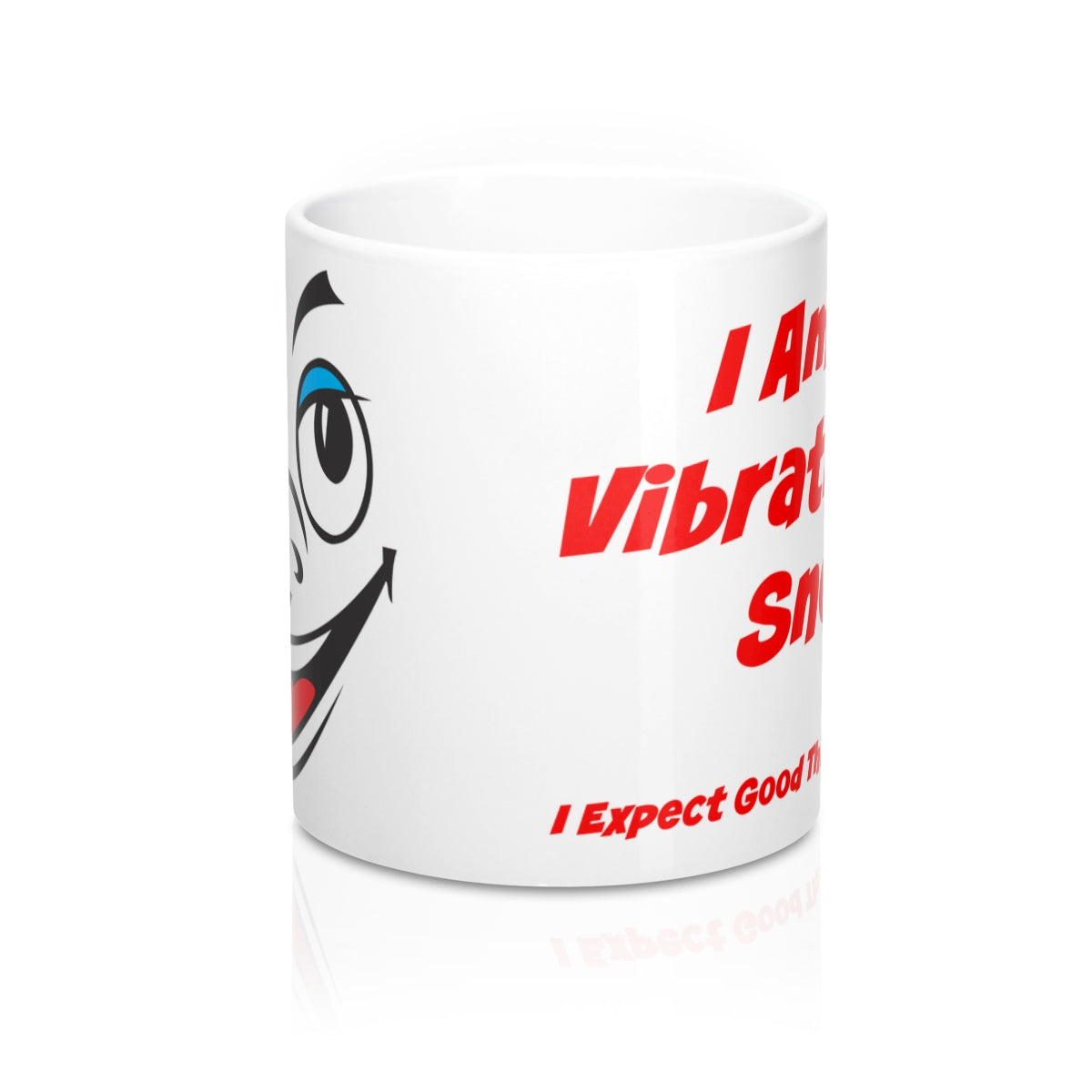 I Am A Vibrational Snob - Abraham - Esther Hicks Quote -Mug 11oz