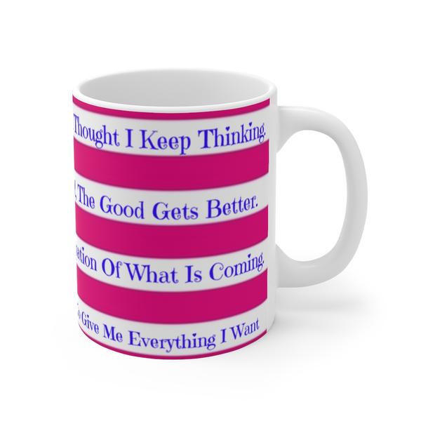 Abraham Hick Quotes Coffee or Tea Mugs on SALE!