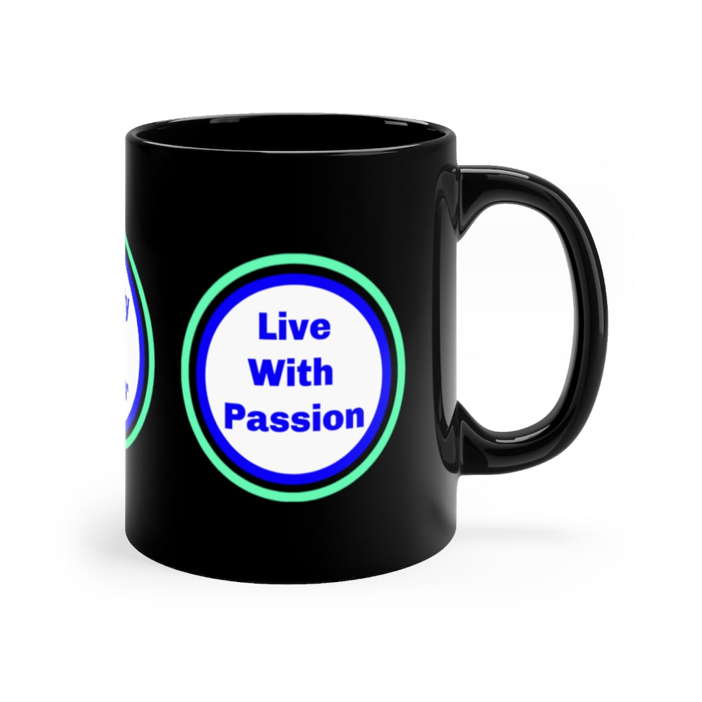 Live With Passion - Tony Robbins Quote - Black Coffee or Tea Mug 11oz
