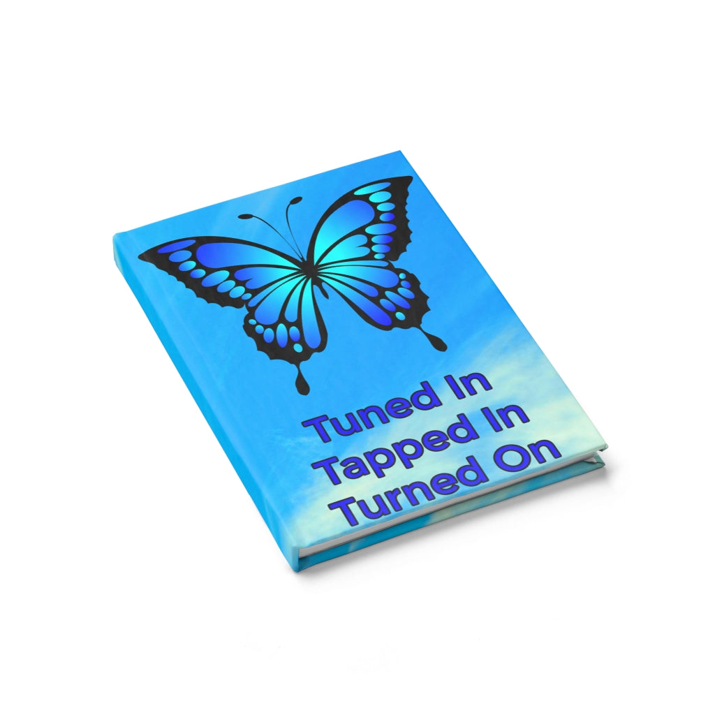 Hard Cover Journal - Ruled Line. Abraham Hicks Quote "Tuned In Tapped In Turned On"