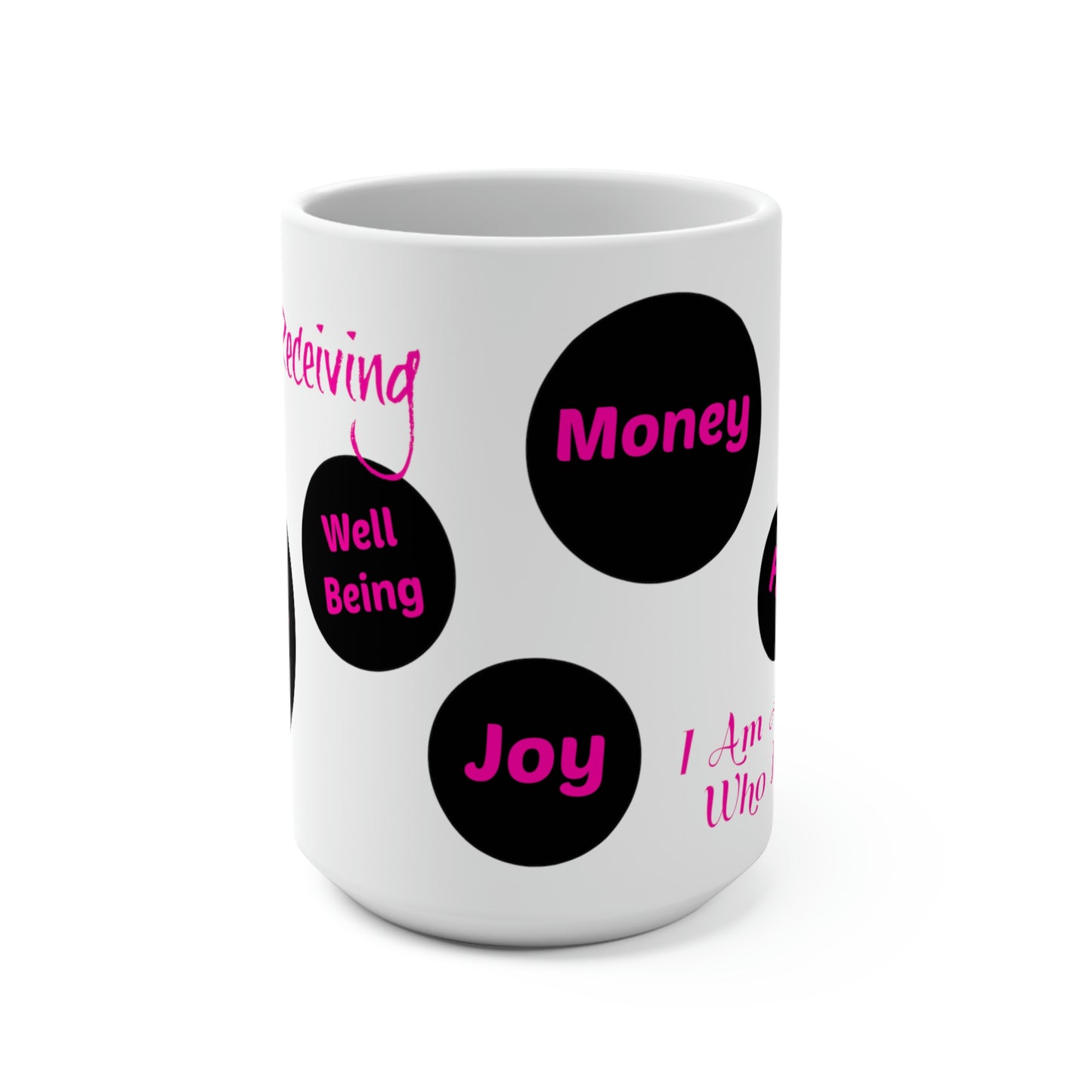Radical Receiving - I Am A Woman Who Receives Mug 15oz Keep Your Hand In Your Skirt Ladies