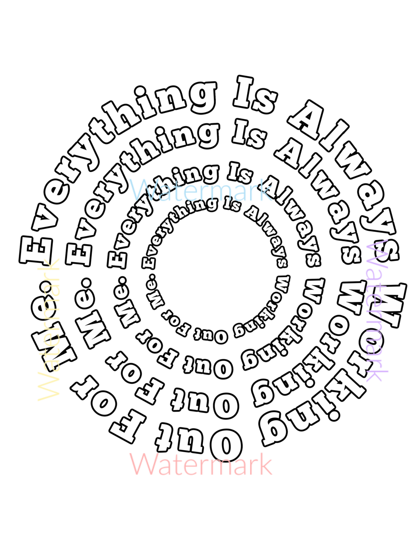 Free Coloring Page - Everything Is Always Working Out For Me - Abraham Hicks Quote. Freebie