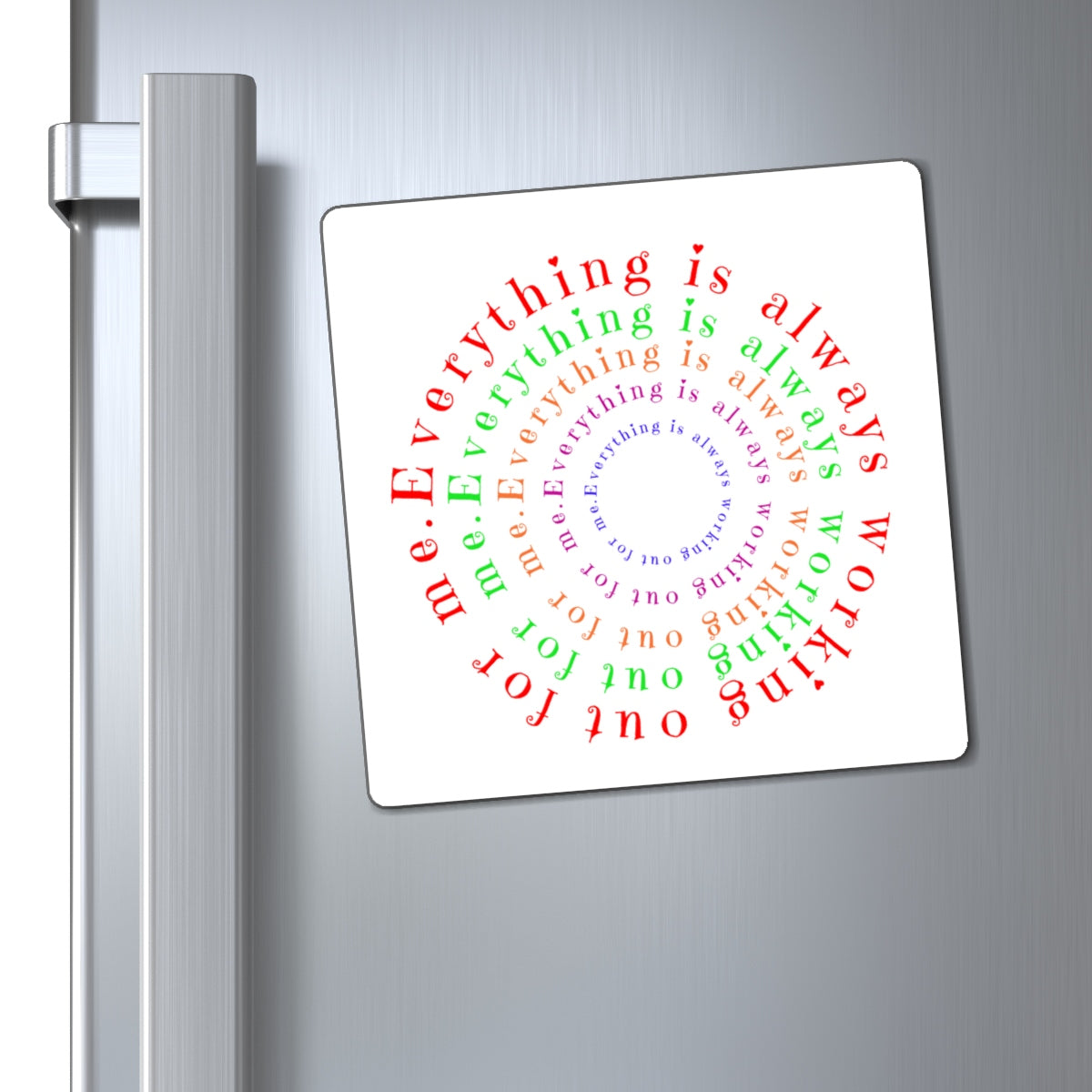 Law of Attraction Magnets "Everything is always working out for me."
