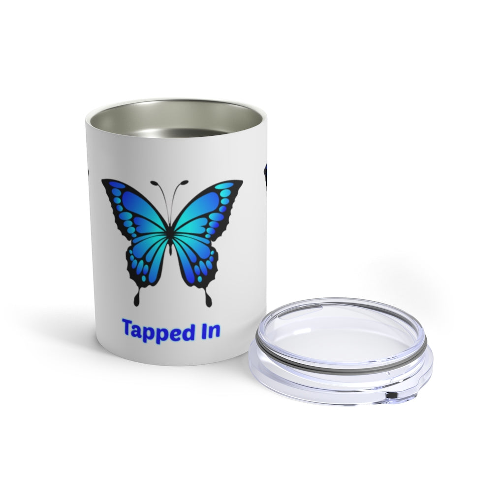 "Tuned In, Tapped In & Turned On" Abraham Hicks Quote - Tumbler 10oz