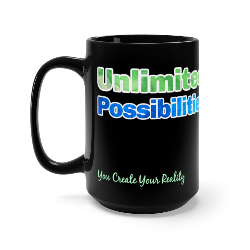 Unlimited Possibilities - Black Mug 15oz