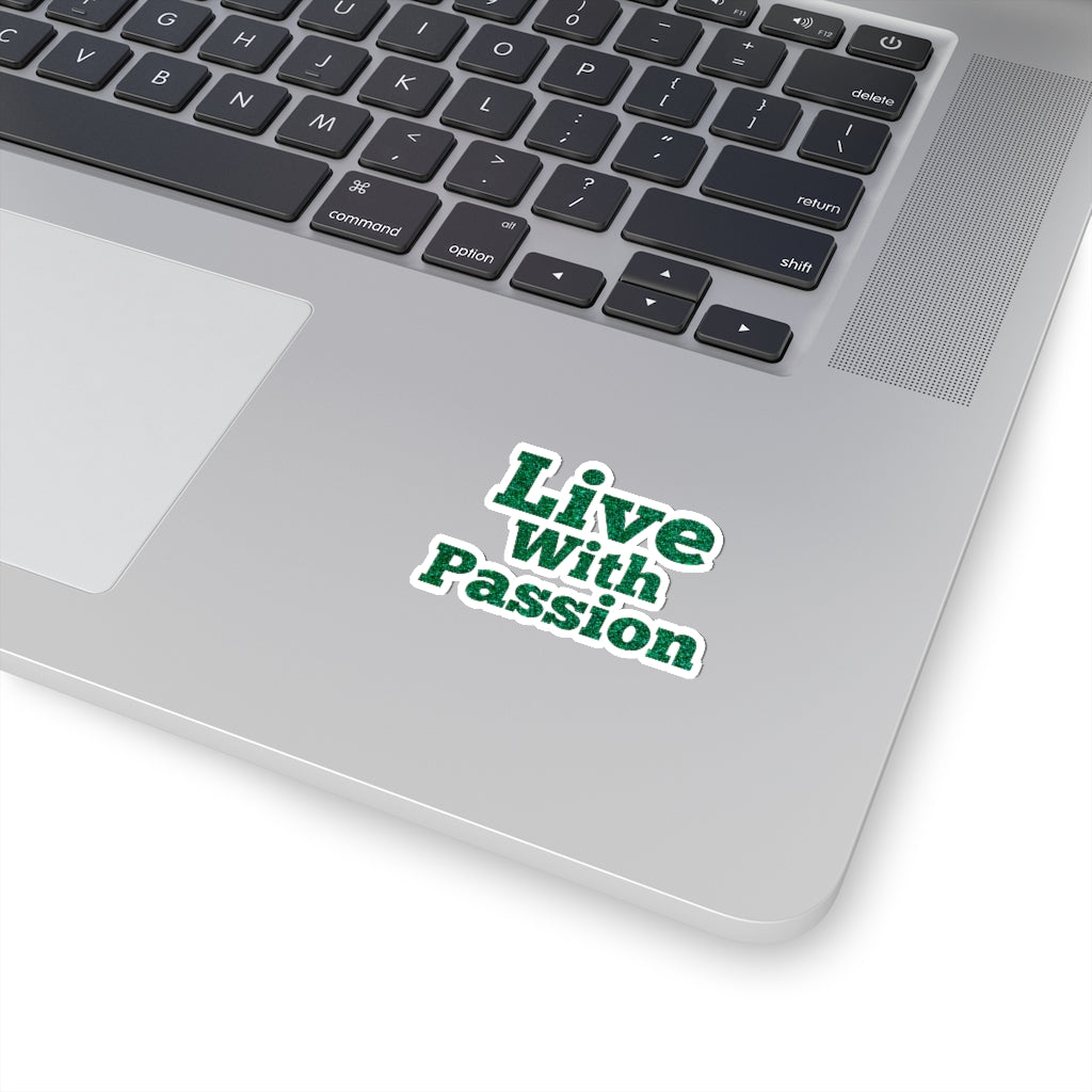 LIve With Passion! Tony Robbins Quote - Kiss-Cut Stickers