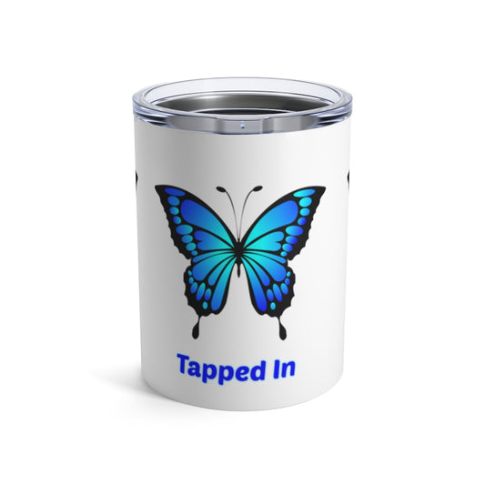 "Tuned In, Tapped In & Turned On" Abraham Hicks Quote - Tumbler 10oz