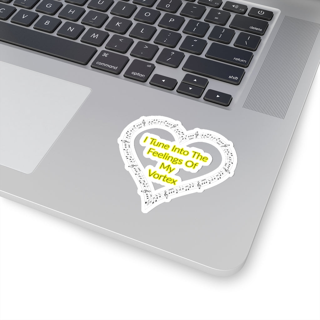 I Tune Into The Feelings Of My Vortex - Abraham Hicks Law Of Attraction Quote Kiss-Cut Stickers