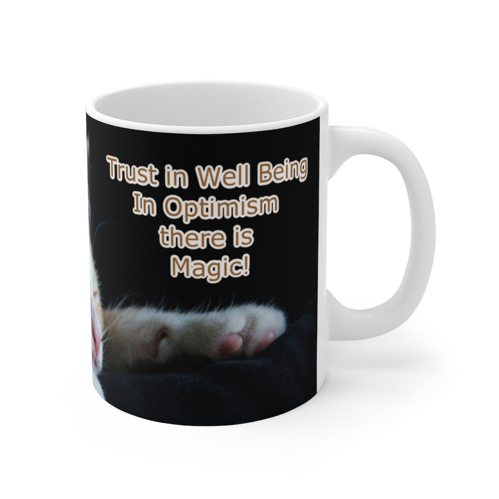 Trust in Well Being. In Optimism there is Magic. Abraham Hicks Quote Mug 11oz